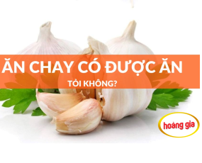 Giải đáp: Ăn chay có được ăn tỏi không?