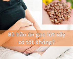 Bà bầu ăn gạo lứt sấy có tốt không?